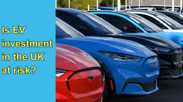 Is EV investment in the UK at risk?