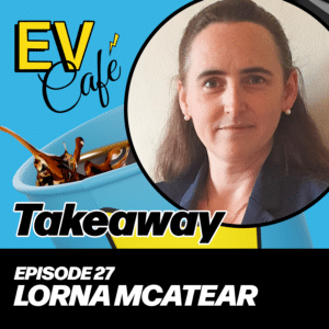 Lorna McAteer: Charging Ahead: Authenticity and Innovation in the World of EVs